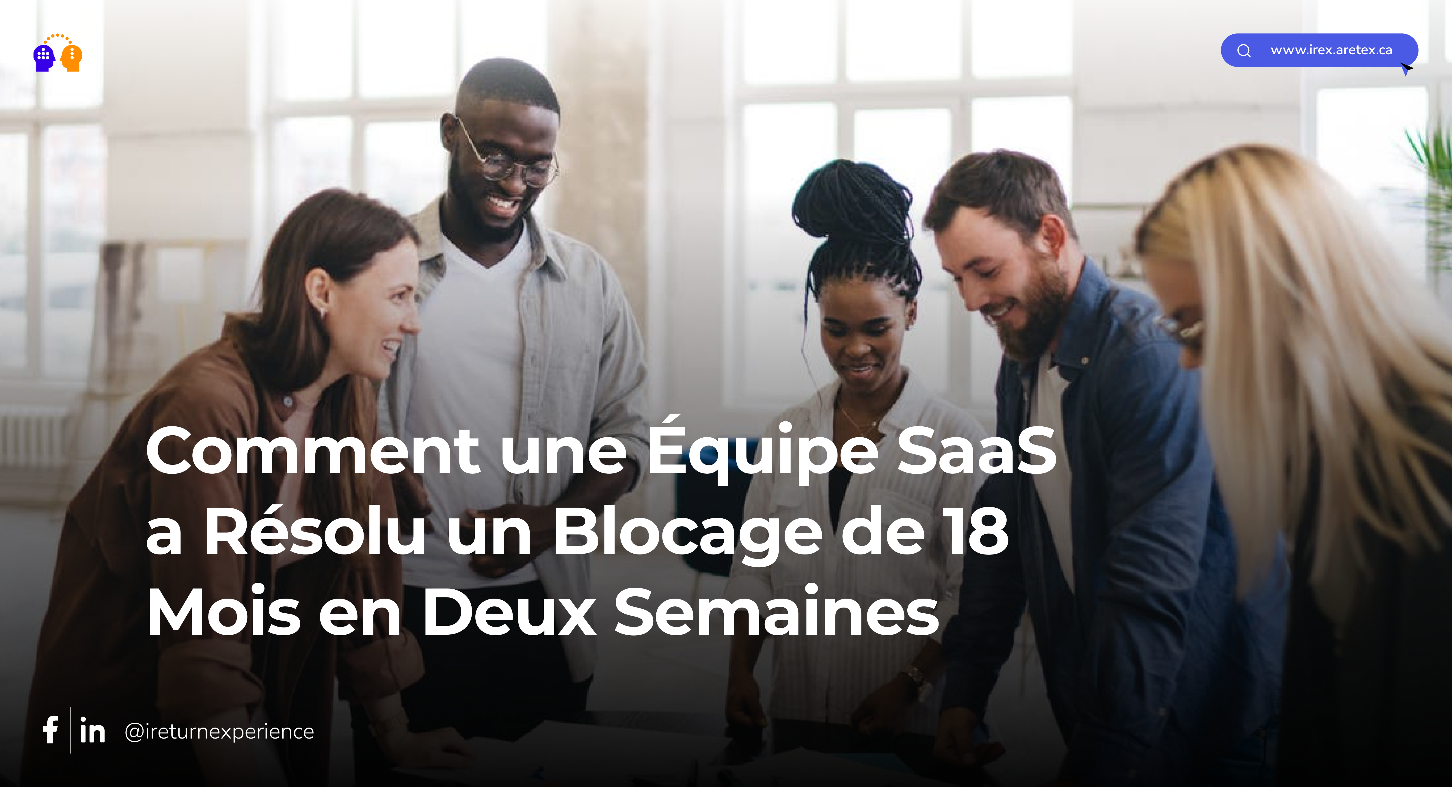 Agilité en Action : Comment une Équipe SaaS a Résolu un Blocage de 18 Mois en Deux Semaines - Cover Image